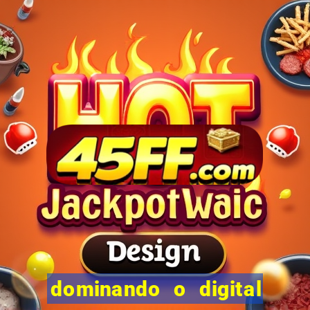 dominando o digital definitivo reclame aqui